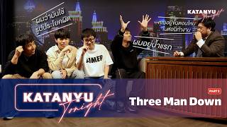 Katanyu Tonight Three Man Down  PART 2 threemandownbandofficial [upl. by Eixam]