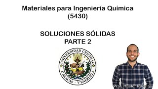 Soluciones sólidas  Parte 2  EIQ UCV 5430 [upl. by Kloman]