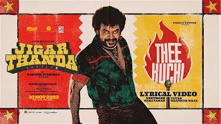 Theekuchi  Jigarthanda DoubleX  Raghava LawrenceSJ Suryah  Karthik Subbaraj  Santhosh Narayanan [upl. by Ttirb]