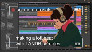 HOW TO MAKE LOFI HIP HOP BEATS  Isolation Tutorials [upl. by Janice646]