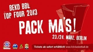 Pack mas Auf gehts zum Beko BBL TOP FOUR 2013 [upl. by Slosberg]