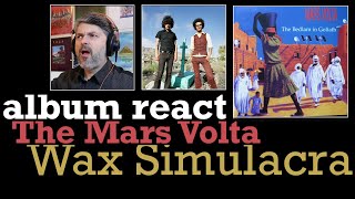 The Mars Volta quotWax Simulacraquot reaction episode 308 [upl. by Esnohpla]