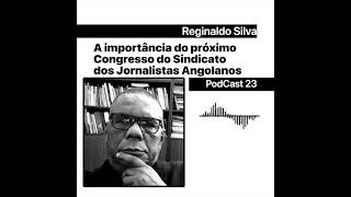 Reginaldo Silva fala do Congresso do Sindicato dos Jornalistas Angolanos [upl. by Raual]