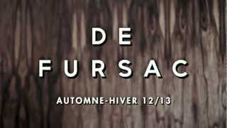 DE FURSAC  FALLWINTER 2013  CAMPAIGN [upl. by Massimo]