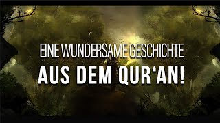 Eine atemberaubende Geschichte aus dem Quran [upl. by Laundes]