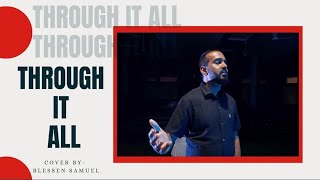 THROUGH IT ALL Andrae Crouch Cover Blessen Samuel [upl. by Aytak]