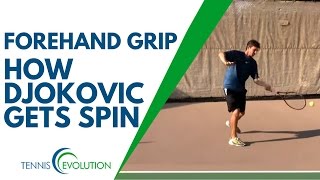 TENNIS FOREHAND GRIP  How Djokovic Gets Spin [upl. by Defant495]