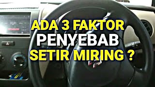 Penyebab setir mobil miring  masih banyak yang belum tau [upl. by Nirehs]