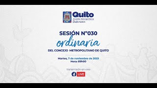 SesiónOrdinaria030 del Concejo Metropolitano de Quito ConcejoAbiertoQuito [upl. by Dona]