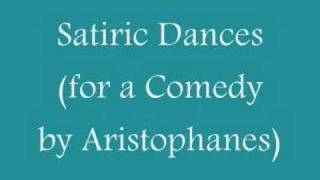 Satiric Dances for a Comedy by Aristophanes [upl. by Victoria]