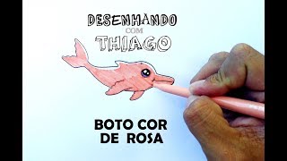 BOTO COR DE ROSA  KAWAII Desenhando com Thiago 232 [upl. by Arihk56]