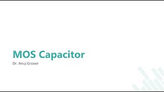 MOS Capacitor [upl. by Kcirred]