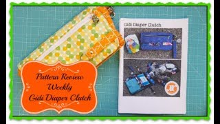 Pattern Review Weekly Gidi Diaper Clutch by RLR Creations [upl. by Malone194]