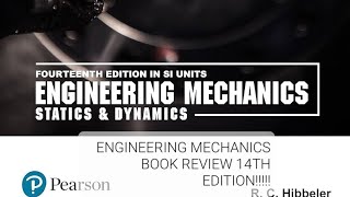 ENGINEERING MECHANICS BOOK REVIEW 14TH EDITION BY RC HIBBELER [upl. by Ainotna]