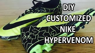 DIY  Customizing Nike Hypervenom Football Boots [upl. by Aelat]