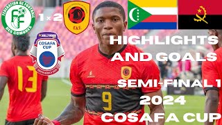 Comoros vs Angola  Highlights and Goals  COSAFA CUP  SemiFinal 1  HIGHLIGHTS 2024 [upl. by Safoelc]