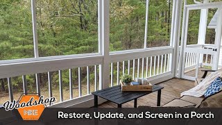 How to Restore Update and Screen in a Porch [upl. by Phalan]