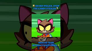 🚨🍭 CAN YOU HELP THE POLICE CATCH THE CANDY STEALER 🚓 INTERACTIVE RESCUE GAME [upl. by Angel]