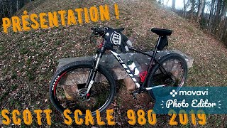 Je vous présente mon VTT  SCOTT SCALE 980 2019 [upl. by Ciardap]