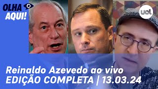 🔴 Reinaldo Azevedo fala de Ciro Gomes bolsonaristas nos EUA Cid na PF e  OLHA AQUI COMPLETO [upl. by Naiditch10]