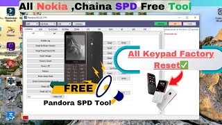 All Keypad Nokia  Chaina SPD Factory Reset amp IMEI Repair Free Tool ✅ Pandora Free💯 Tool 2025 [upl. by Carleton]