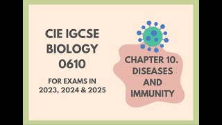 10 Diseases and Immunity Cambridge IGCSE Biology 0610 for exams in 2023 2024 and 2025 [upl. by Nivlac]