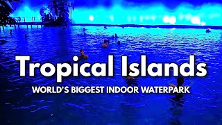 TROPICAL ISLANDS  Worlds Largest Indoor Waterpark [upl. by Josler]