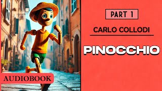 The Adventures of Pinocchio  Part 1 AUDIOBOOK [upl. by Jason258]