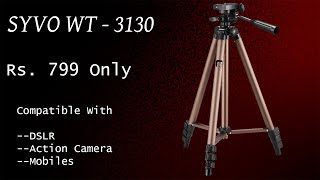 SYVO WT  3130 TRIPOD  UNBOXING amp REVIEW  Best Budget Tripod [upl. by Hullda757]