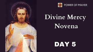 Divine Mercy Novena Chaplet amp Litany  Day 5  POWER OF PRAYER [upl. by Niroht]