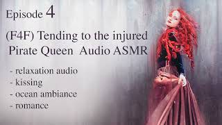 F4F Pirate Queen and The Noblewoman Part 4 ASMR Audio Sleep Story Romance Ocean Ambiance [upl. by Aline]