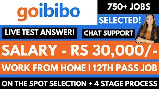 Goibibo Hiring  LIVE TEST ANSWER  Meesho  CHAT SUPPORT  Work From Home  5 LPA  12th Pass  Job [upl. by Einram919]