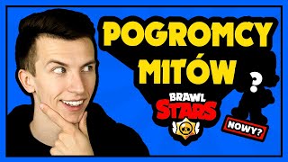 ⭐️ POGROMCY MITÓW w BRAWL STARS 13  Propozycja nowego zadymiarza ◉◉ [upl. by Georgianne]