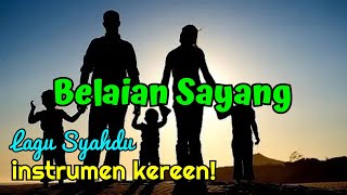 INSTRUMEN  KARAOKE Lagu Syahdu quotBELAIAN SAYANGquot Ciptaan Bing Slamet [upl. by Amargo19]