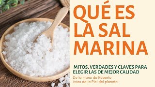 Sal marina qué es una sal saludable y por qué debe estar SIN refinar [upl. by Andee]