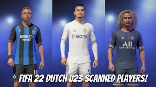 FIFA 22  All Dutch u23 players with real face 🇳🇱 [upl. by Andie697]