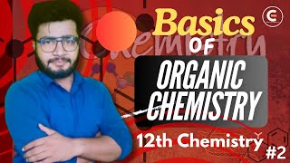 Basics Of Organic Compounds  Part 2  12th Chemistry  Anurag Tripathi physics chemistry live [upl. by Kuska639]