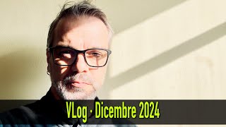 VLog » Dicembre 2024 [upl. by Acirat501]