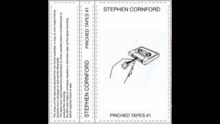 Stephen Cornford  Pinched Tapes 1 [upl. by Cocks]