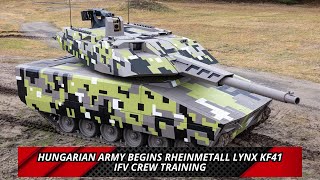 Hungarian Army begins Rheinmetall Lynx KF41 IFV crew training [upl. by Un280]