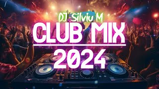 Music Mix 2024  Party Club Dance 2024  Best Remixes Of Popular Songs 2024 MEGAMIX DJ Silviu M [upl. by Atinomar]