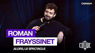 ROMAN FRAYSSINET SPECTACLE quotALORSquot [upl. by Zalea]