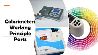 Colorimeter  Principle amp Parts ELearn with Zakir [upl. by Ydissahc]