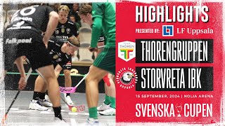 Highlights Swedish Cup Team Thorengruppen SK vs Storvreta IBK [upl. by Ruggiero]