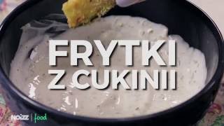 Frytki z cukinii  Noizz Food [upl. by Scheld192]