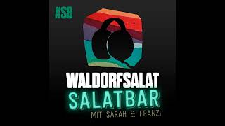 Salatbar 8  Sarah trifft Franzi [upl. by Marin]