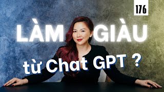 Làm giàu từ chat GPT “AI” đã làm được tới đâu  Live 176 [upl. by Sukcirdor824]