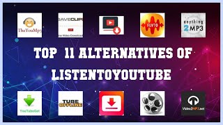 ListenToYouTube  Best 11 Alternatives of ListenToYouTube [upl. by Irec749]