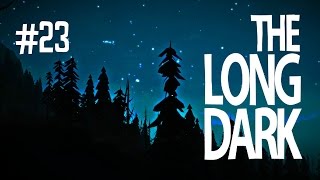 A ROUGH NIGHT  THE LONG DARK EP23 [upl. by Astrahan]