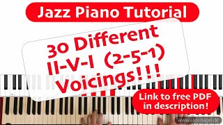 Jazz Piano 30 Different Voicings for a IIVI 251 251 Progression in Major [upl. by Mattie]